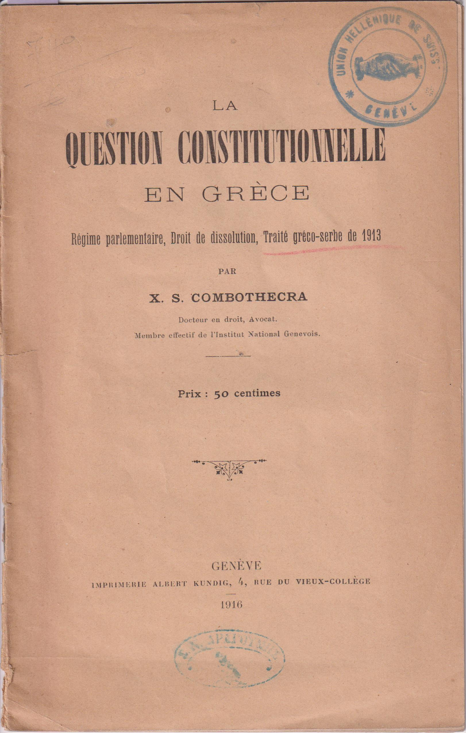 La question constitutionnelle en Grèce. Regime parlementaire, Droit de dissolution, Traite greco-serbe de 1913