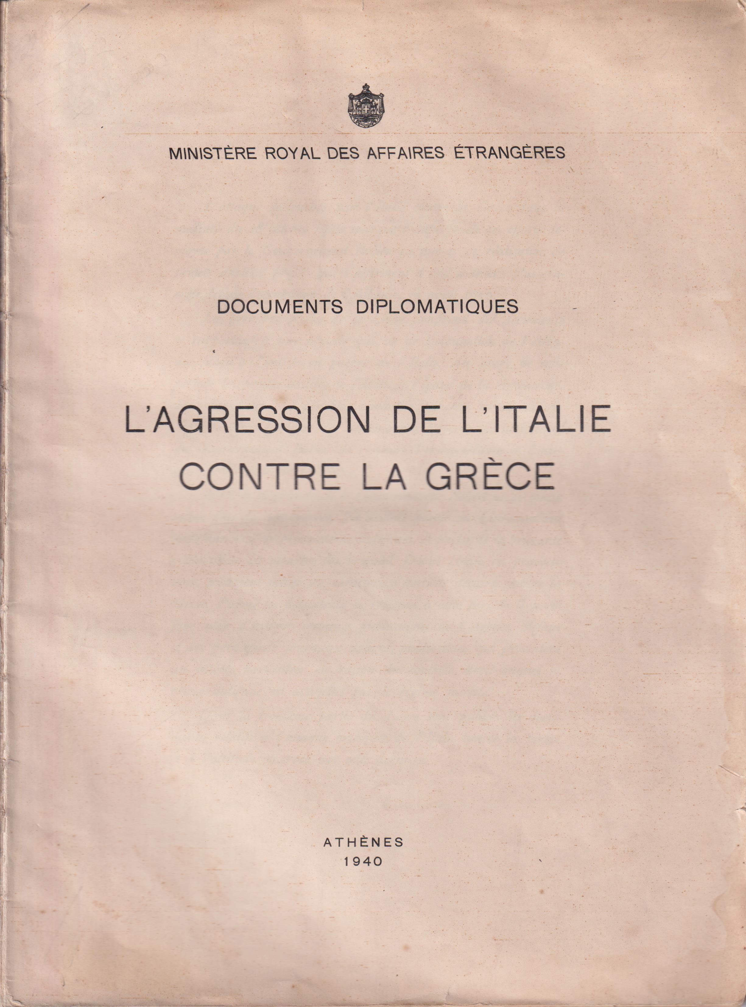Documents diplomatiques. L' agression de l' Italie contre la Grèce