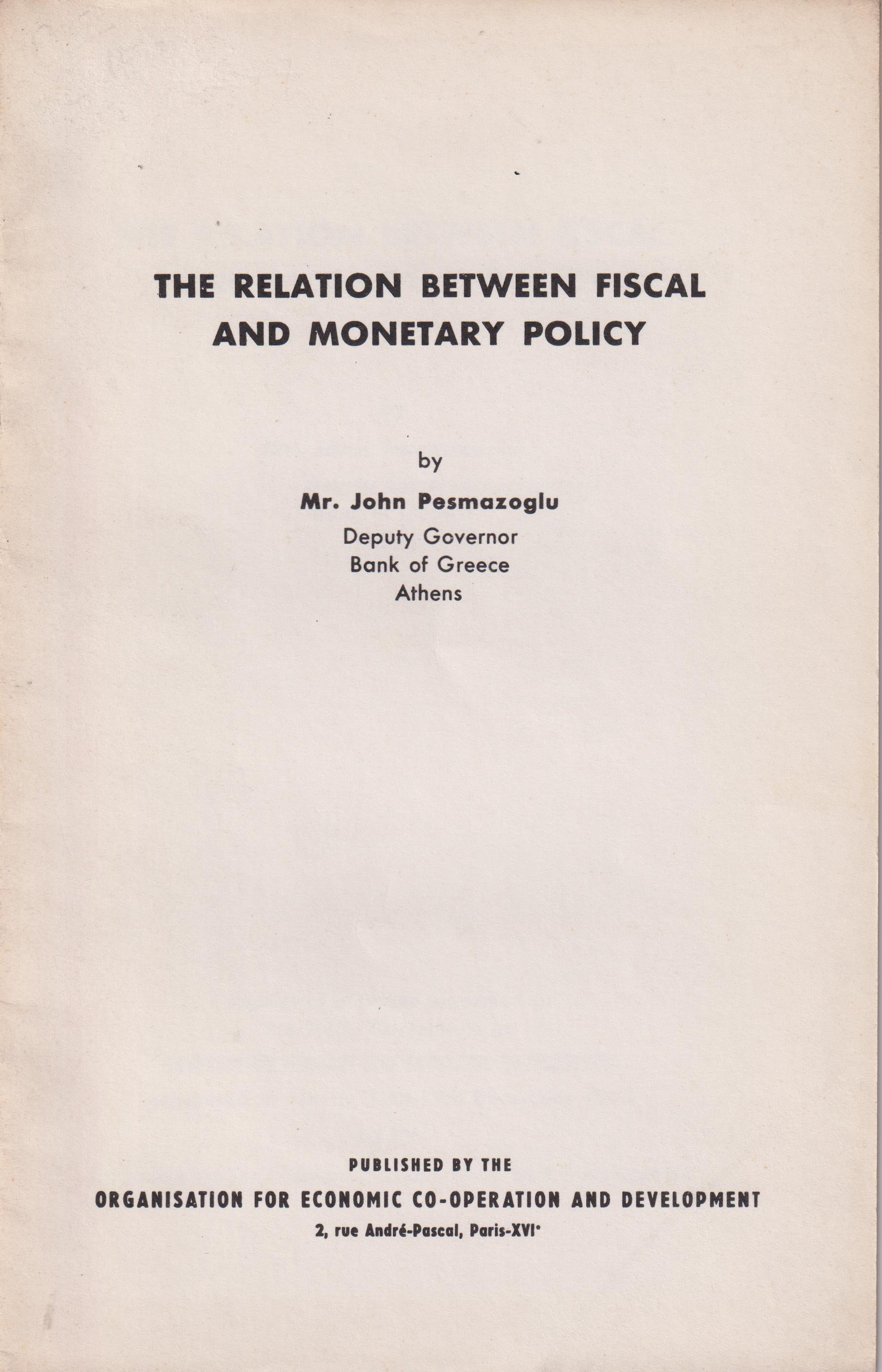 The relation between fiscal and monetary policy
