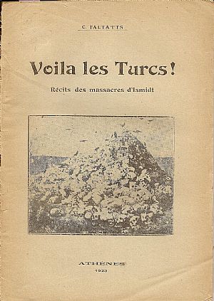 Voila les Turcs . Recits des massacres d’Ismidt