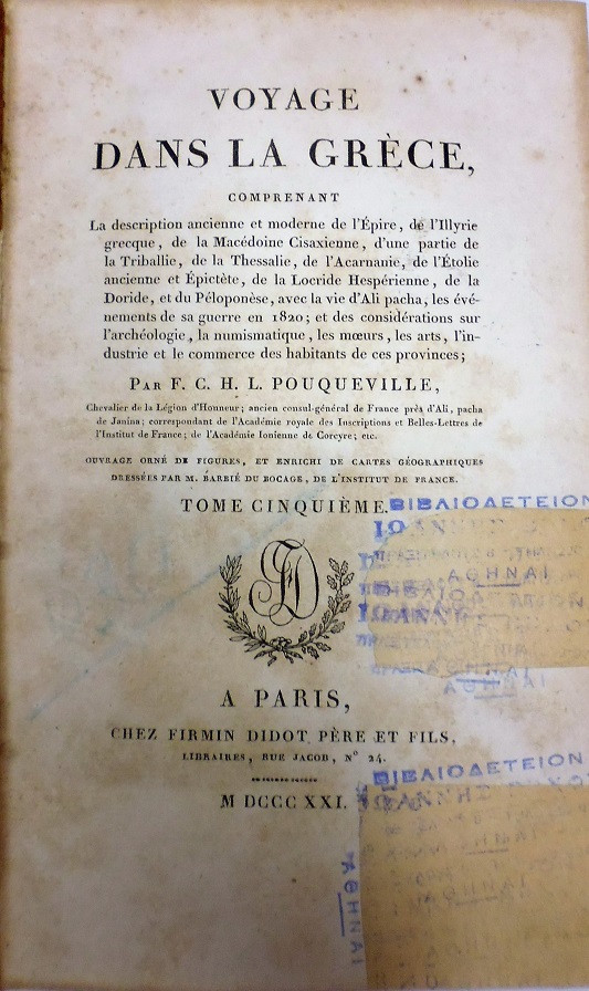 Voyage dans la Grèce, tom. 1-5, Comprenant la description ancienne et moderne de l' Epire, de l' Illyrie grecque, de la Macédoine de la Doride, et du Péloponèse