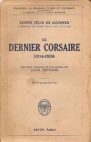 LE DERNIER CORSAIRE (1914-1918)