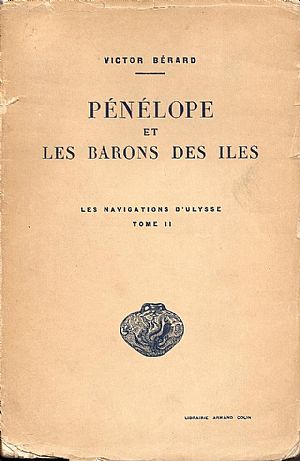 PENELOPE ET LES BARONS DES ILES, LES NAVIGATIONS D’ULYSSE TOME II)