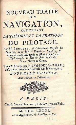 NOUVEAU TRAITE DE NAVIGATION, CONTENANT LA THEORIE ET LA PRATIQUE DU PILOTAGE.