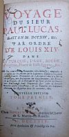 Voyage du Sieur Paul Lucas, fait en MDCCXIV, Par ordre de Louis XIV. Dans La Turquie, L'Asie, Sourie, Palestine, Haute & Basse Egypte. 3 volumes
