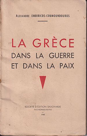 La Grèce dans la Guerre et dans la Paix La Grèce dans la Guerre et dans la Paix