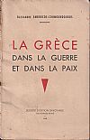 La Grèce dans la Guerre et dans la Paix
