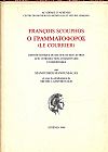 FRANCOIS SCOUPHOS, Ο ΓΡΑΜΜΑΤΟΦΟΡΟΣ