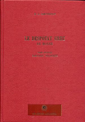 Le Despotat Grec de Morée. T. 1-2
